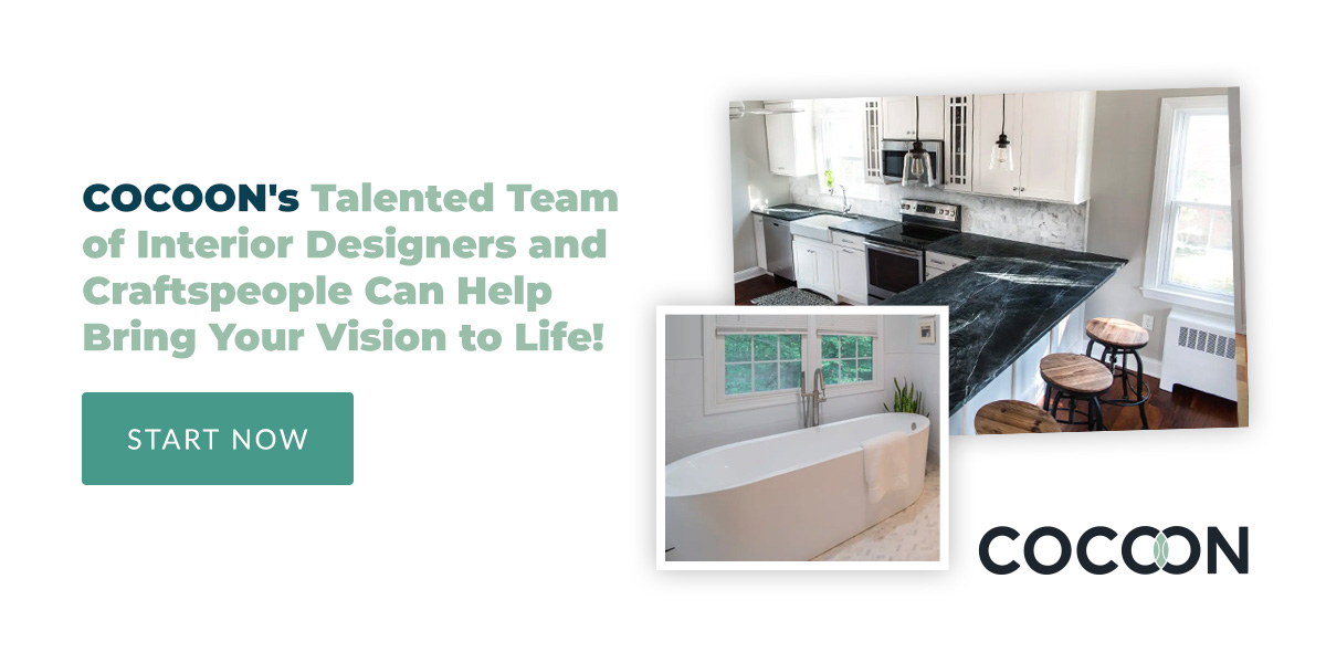 COCOON's Talented Team of Interior Designers and Craftspeople Can Help Bring Your Vision to Life!